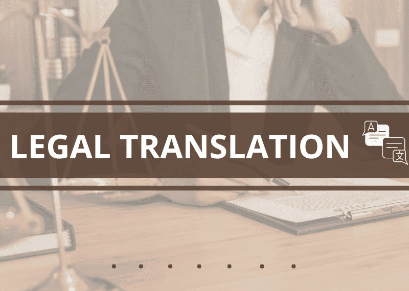 Factors to Consider When Choosing a Legal Translation Company